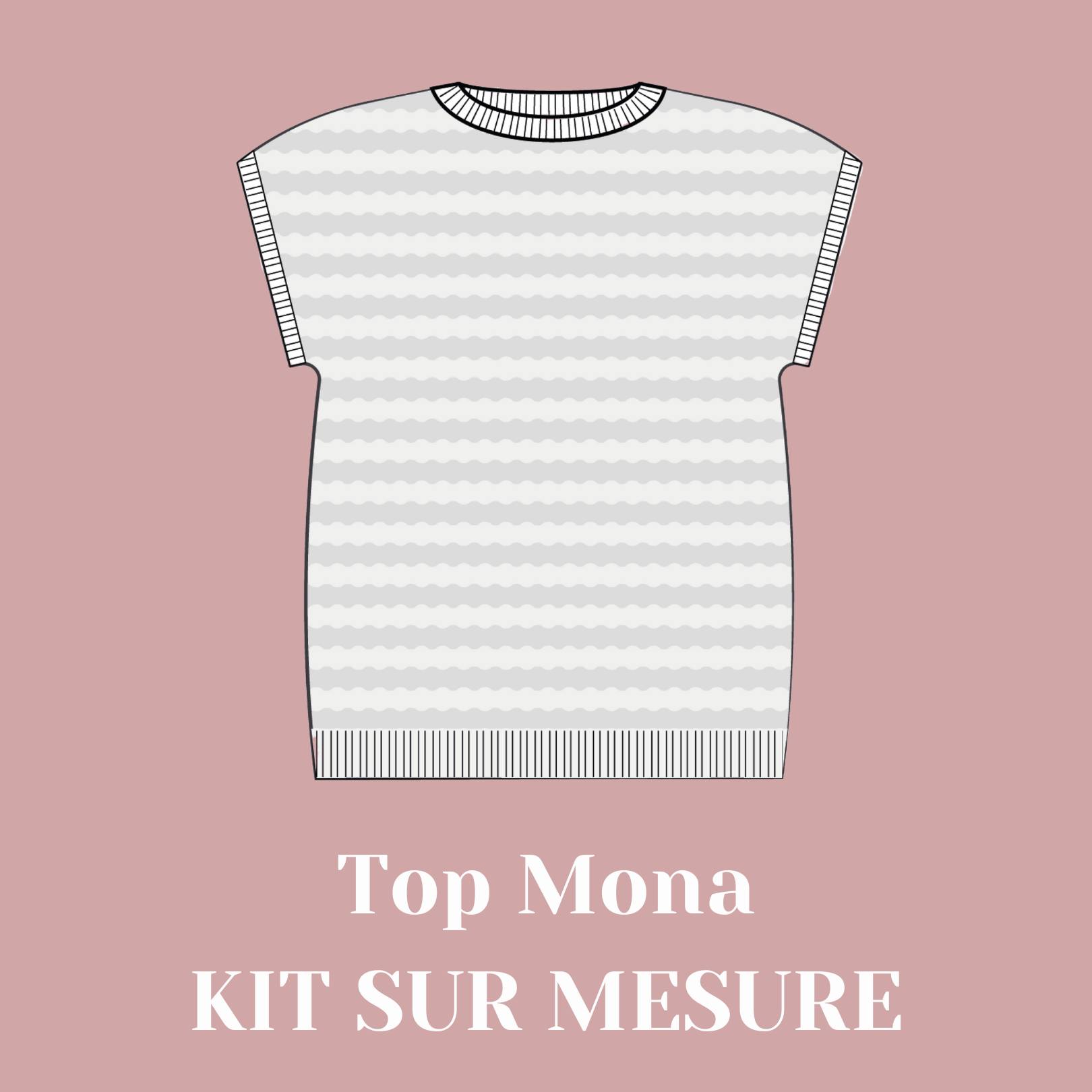 Kit tricot - Top Mona