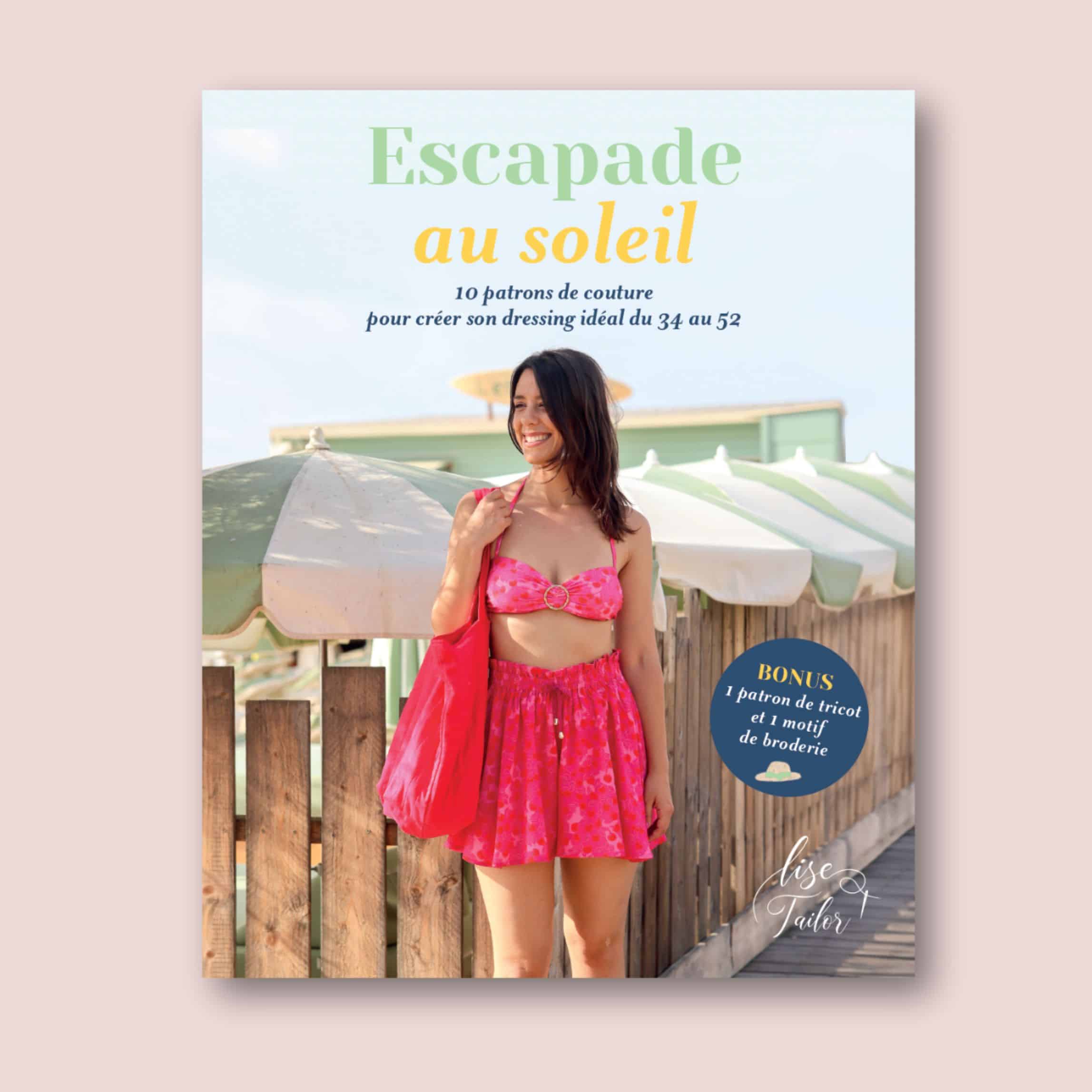 Escapade au Soleil - Livre de patrons