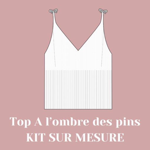 Créez votre kit A l'ombre des pins